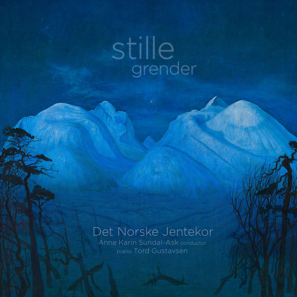 Tord Gustavsen, Det Norske Jentekor, Anne Karin Sundal-Ask – stille grender (2020) [Official Digital Download 24bit/176,4kHz]
