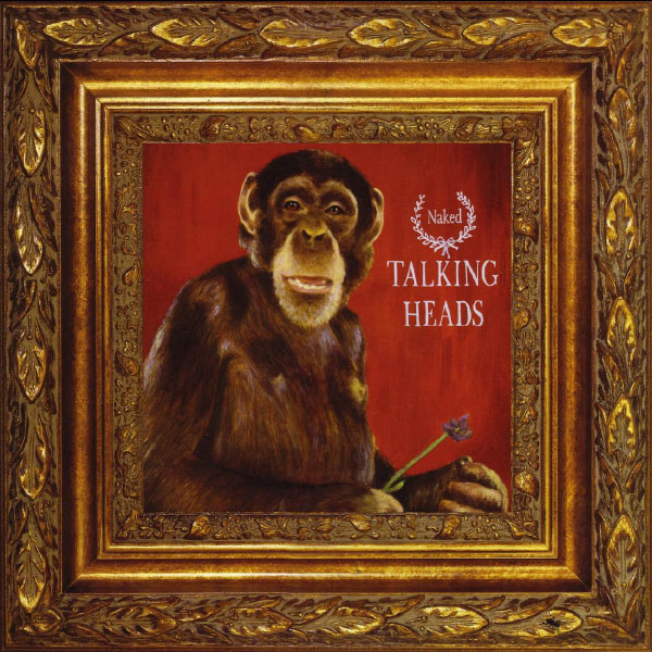 Talking Heads – Naked (1988/2011) [Official Digital Download 24bit/96kHz]