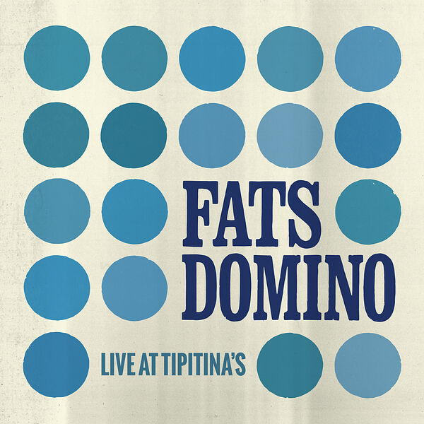 Fats Domino - Live at Tipitina's (2023) [FLAC 24bit/96kHz] Download