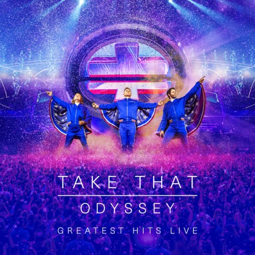 Take That – Odyssey – Greatest Hits Live (2019) [FLAC 24 bit, 44,1 kHz]