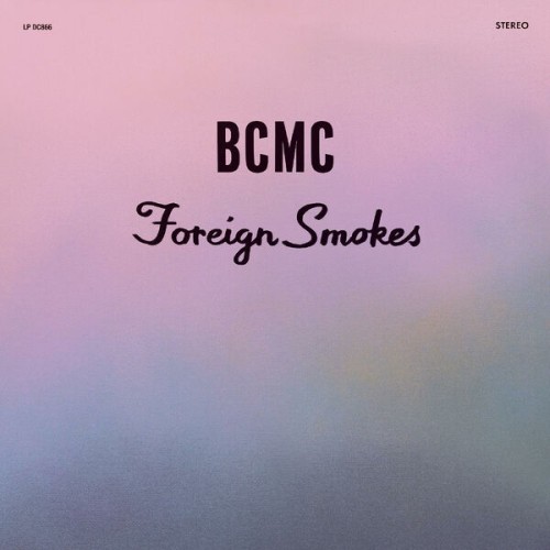 Bcmc – Foreign Smokes (2023) [FLAC 24 bit, 96 kHz]