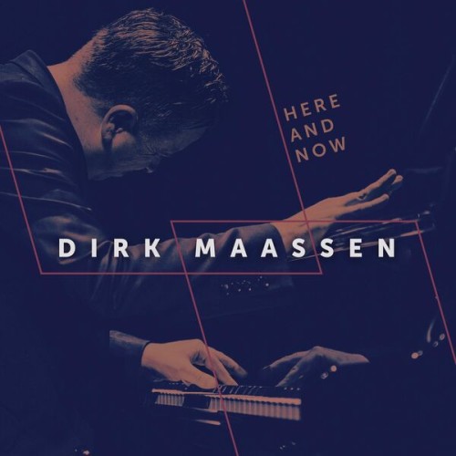 Dirk Maassen – Here and Now (2023) [FLAC 24 bit, 48 kHz]