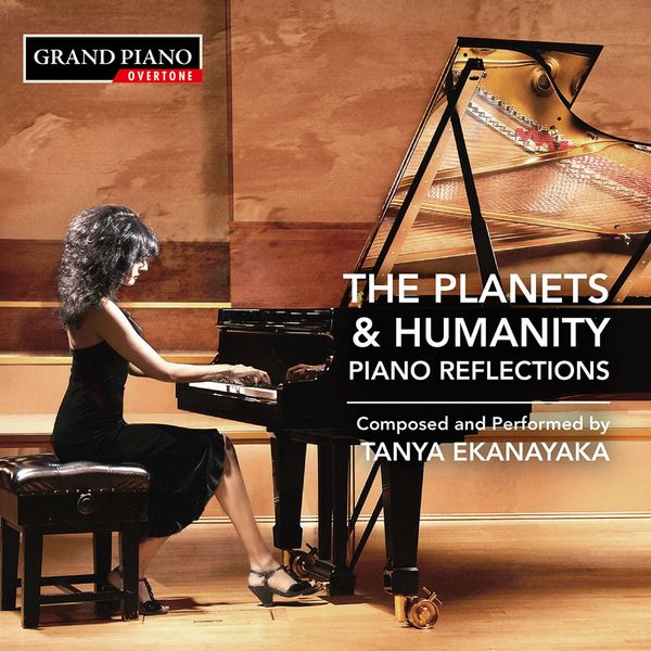 Tanya Ekanayaka – Tanya Ekanayaka: The Planets & Humanity – Piano Reflections (2021) [Official Digital Download 24bit/96kHz]