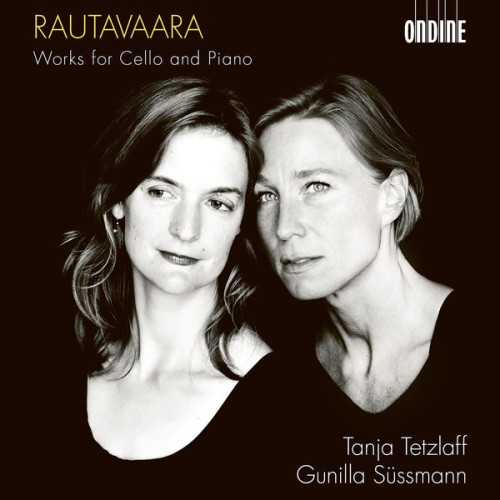 Tanja Tetzlaff, Gunilla Süssmann – Rautavaara: Works for Cello & Piano (2018) [FLAC 24 bit, 96 kHz]
