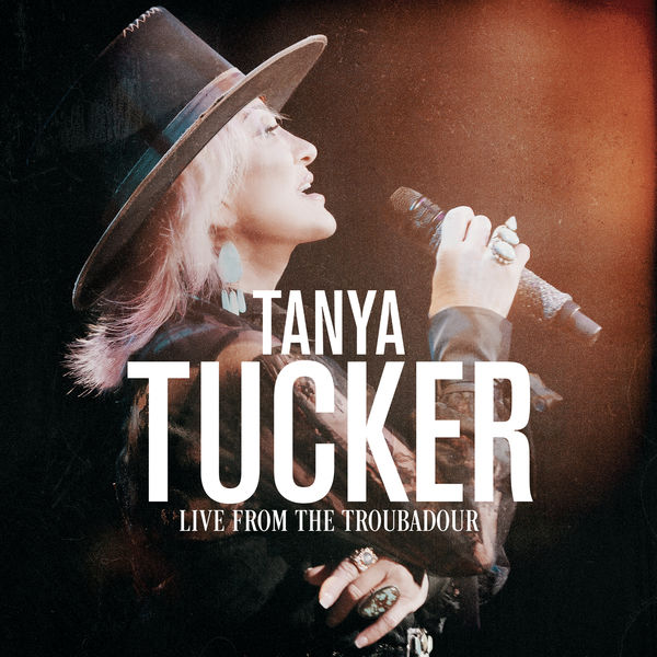 Tanya Tucker – Live From The Troubadour (2020) [Official Digital Download 24bit/48kHz]