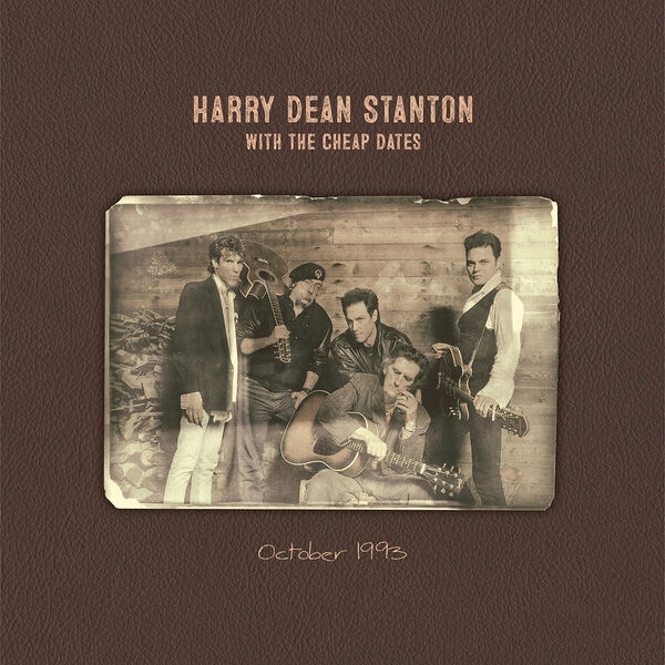 Harry Dean Stanton with The Cheap Dates - October 1993 (2023) [FLAC 24bit/44,1kHz] Download