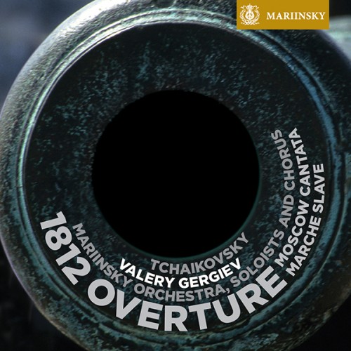 Mariinsky Orchestra, Valery Gergiev – Tchaikovsky: 1812 Overture, ‘Moscow’ Cantata, Marche Slave (2009) [FLAC 24 bit, 96 kHz]
