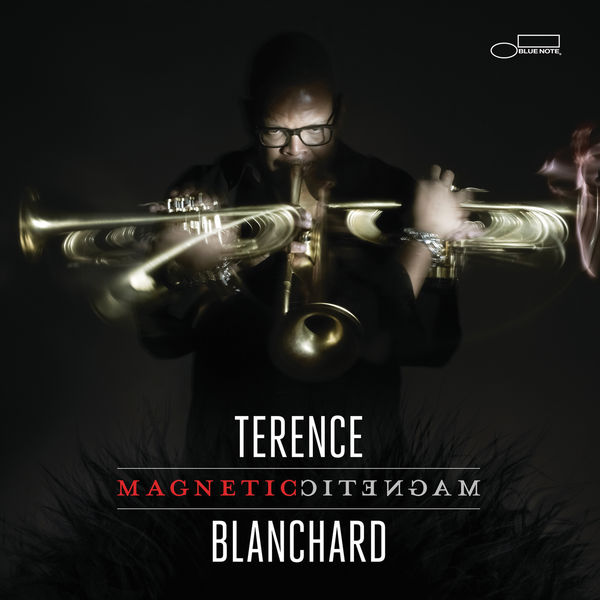 Terence Blanchard – Magnetic (2013) [Official Digital Download 24bit/96kHz]