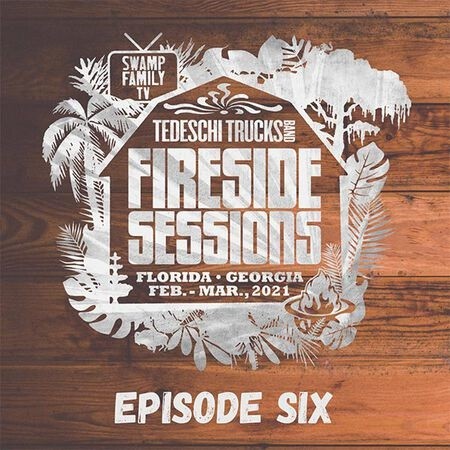 Tedeschi Trucks Band – 2021-03-25 – The Fireside Sessions – Florida, GA – Episode 6 (2021) [Official Digital Download 24bit/48kHz]