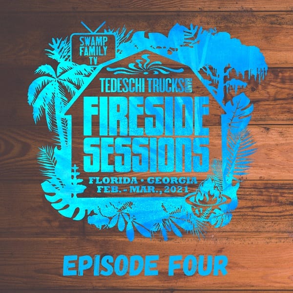 Tedeschi Trucks Band – 2021-03-11 – The Fireside Sessions – Florida, GA – Episode 4 (2021) [Official Digital Download 24bit/48kHz]