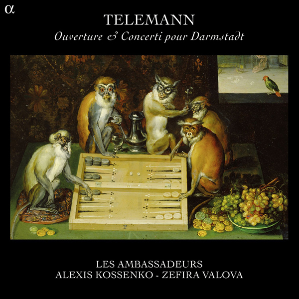 Les Ambassadeurs, Alexis Kossenko, Zefira Valova – Telemann: Ouverture & Concerti pour Darmstadt (2015) [Official Digital Download 24bit/88,2kHz]