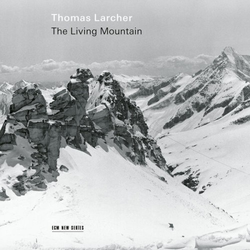 Sarah Aristidou – Thomas Larcher: The Living Mountain (2023) [FLAC 24 bit, 96 kHz]