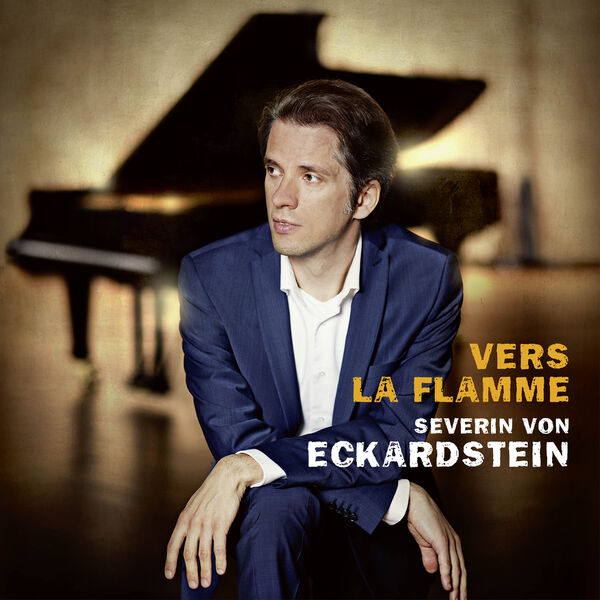 Severin von Eckardstein – Vers la flamme: Works by Beethoven, Messiaen, Scriabin, Strauss (2023) [FLAC 24bit/96kHz]