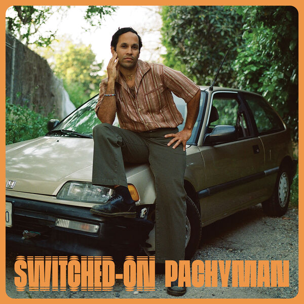 Pachyman – Switched-On (2023) [Official Digital Download 24bit/44,1kHz]