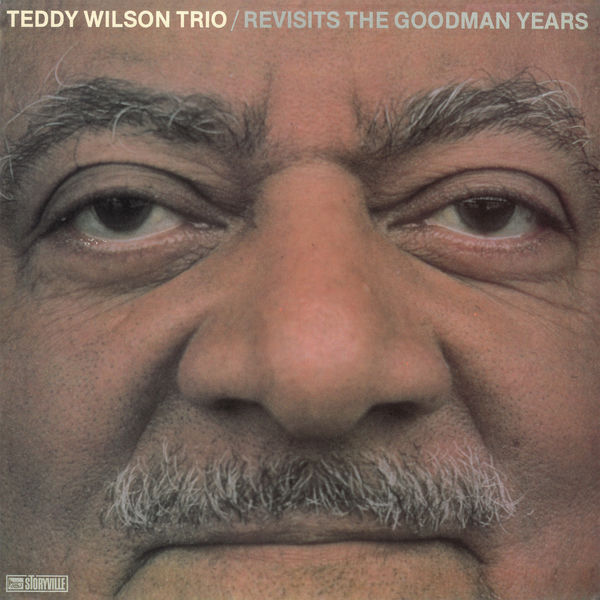 Teddy Wilson Trio – Revisits The Goodman Years (Remastered) (1982/2020) [Official Digital Download 24bit/96kHz]