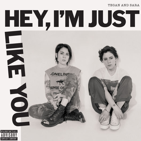Tegan And Sara – Hey, I’m Just Like You (2019) [Official Digital Download 24bit/96kHz]