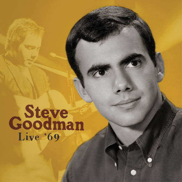 Steve Goodman - Live '69 (2020) [FLAC 24bit/44,1kHz] Download
