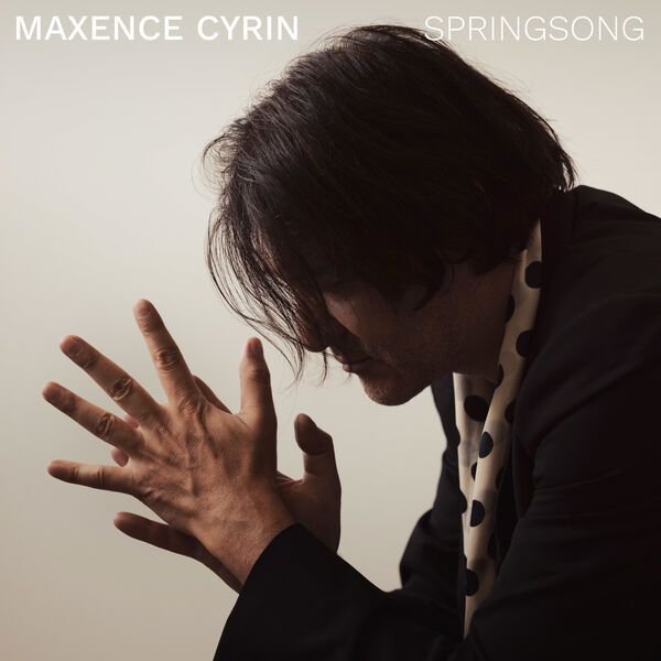 Maxence Cyrin - Springsong (2023) [FLAC 24bit/96kHz] Download