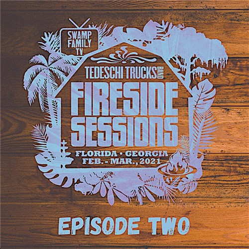 Tedeschi Trucks Band – 2021-02-25 – The Fireside Sessions Florida, GA – Episode 2 (2021) [FLAC 24 bit, 48 kHz]