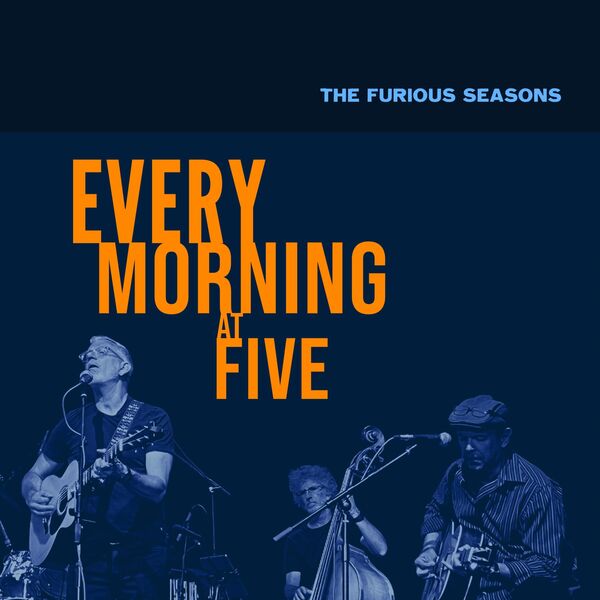 The Furious Seasons - Every Morning at Five (2023) [FLAC 24bit/96kHz] Download