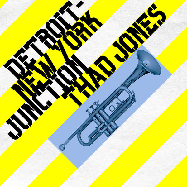 Thad Jones – Detroit-New York Junction (1956/2021) [Official Digital Download 24bit/48kHz]