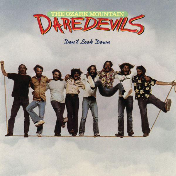 The Ozark Mountain Daredevils – Don’t Look Down (1977/2021) [Official Digital Download 24bit/96kHz]