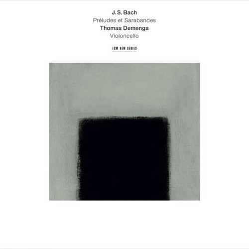 Thomas Demenga – J.S. Bach: Préludes & Sarabandes (2017) [FLAC 24 bit, 96 kHz]
