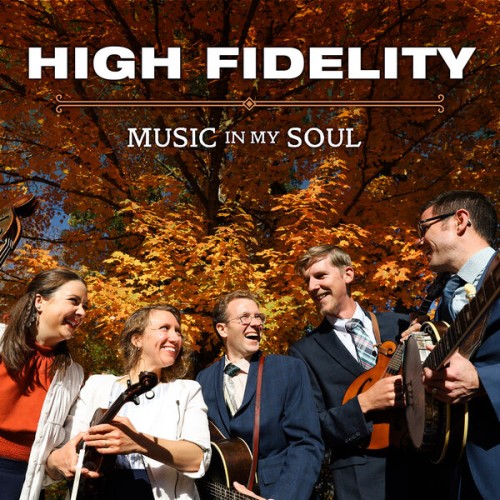 High Fidelity – Music In My Soul (2023) [FLAC 24 bit, 96 kHz]