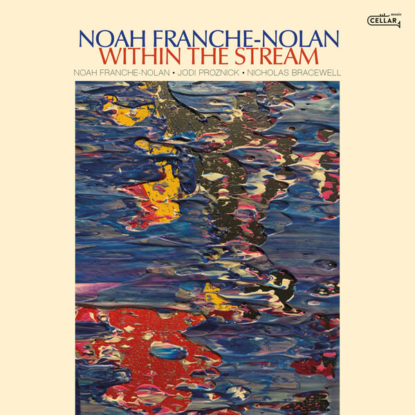 Noah Franche-Nolan - Within The Stream (2023) [FLAC 24bit/96kHz] Download