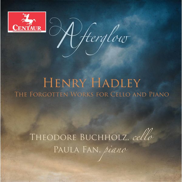 Theodore Buchholz & Paula Fan – Afterglow:  The Forgotten Works for Cello & Piano by Henry Hadley (2020) [Official Digital Download 24bit/96kHz]