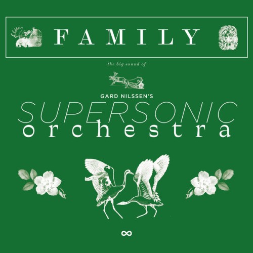 Gard Nilssen’s Supersonic Orchestra – Family (2023) [FLAC 24 bit, 48 kHz]