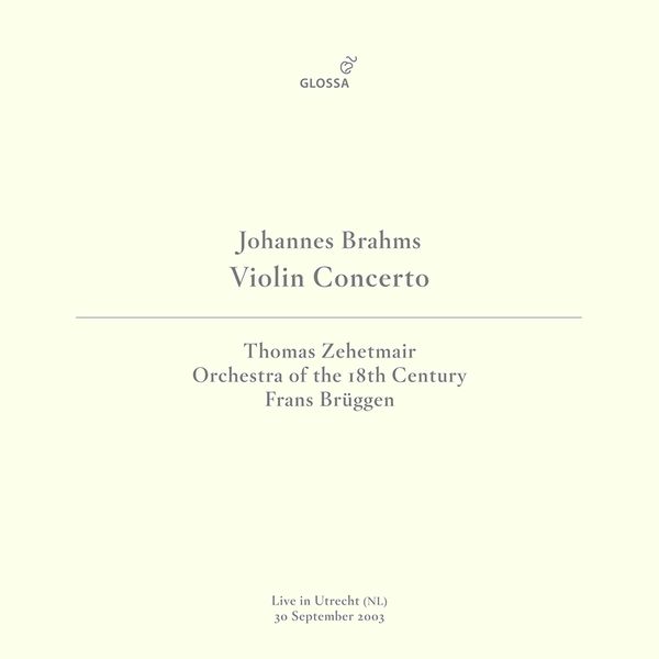 Thomas Zehetmair – Brahms: Violin Concerto in D Major, Op. 77 (Live in Utrecht, 9/30/2003) (2021) [Official Digital Download 24bit/44,1kHz]