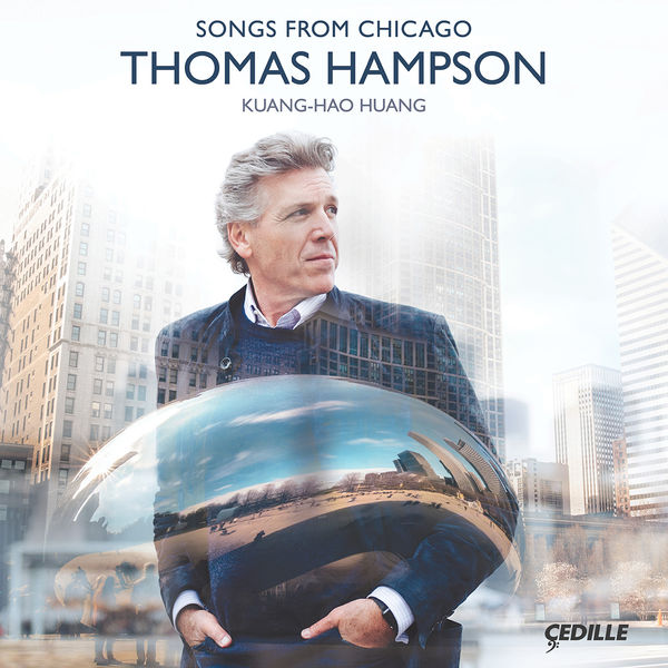 Thomas Hampson – Songs from Chicago (2018) [Official Digital Download 24bit/96kHz]