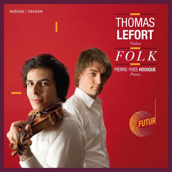 Thomas Lefort & Pierre-Yves Hodique – Folk (2019) [Official Digital Download 24bit/48kHz]