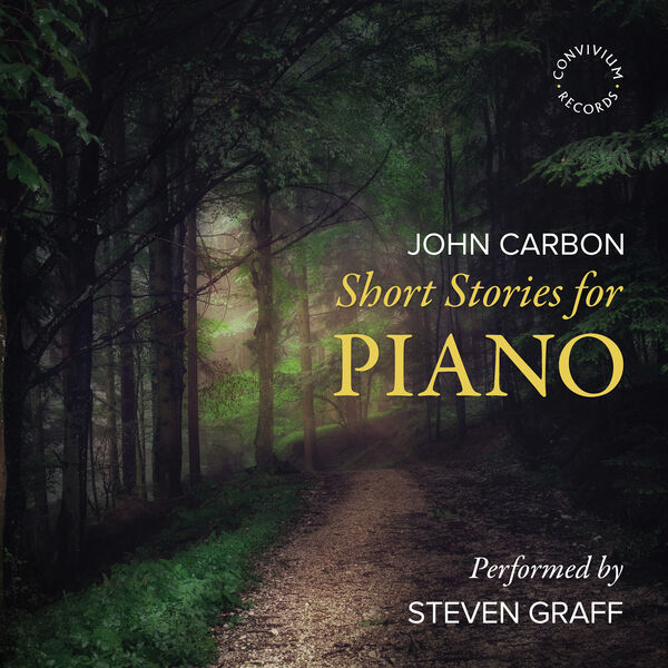 Steven Graff - John Carbon: Short Stories for Piano (2023) [FLAC 24bit/96kHz] Download