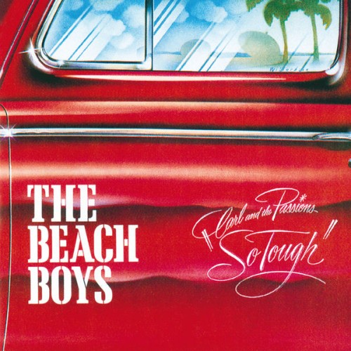 The Beach Boys – Carl and the Passions – ‘So Tough’ (1972/2015) [FLAC 24 bit, 192 kHz]