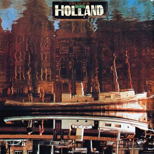 The Beach Boys – Holland (1973/2015) [FLAC 24 bit, 192 kHz]
