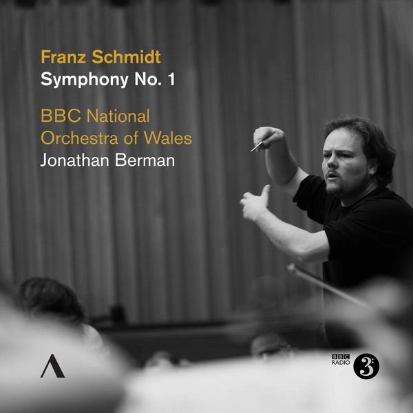 The BBC National Orchestra of Wales & Jonathan Berman – Schmidt: Symphony No. 1 in E Major (2021) [Official Digital Download 24bit/96kHz]