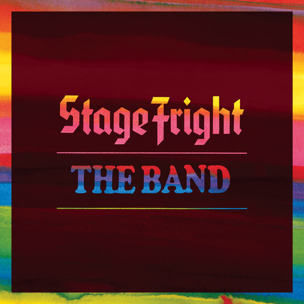 The Band – Stage Fright (50th Anniversary Remastered Deluxe / Remix 2020) (1970/2021) [Official Digital Download 24bit/192kHz]