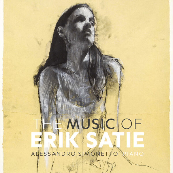 Alessandro Simonetto (Pianist, Harpsichordist) - The Music of Erik Satie (2023) [FLAC 24bit/88,2kHz]
