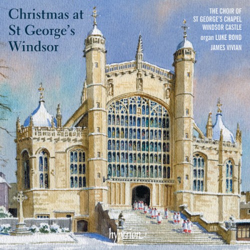 Choir of St George’s Chapel, Windsor Castle – Christmas at St George’s Chapel, Windsor (2019) [FLAC 24 bit, 96 kHz]