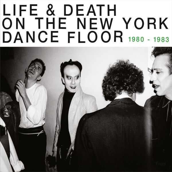 Various Artists - Life & Death on a New York Dance Floor (1980 - 1983) (2019) [FLAC 24bit/44,1kHz]