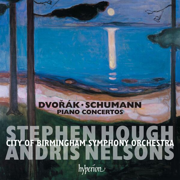 Stephen Hough, City Of Birmingham Symphony Orchestra, Andris Nelsons - Dvořák & Schumann: Piano Concertos (2016) [FLAC 24bit/96kHz]