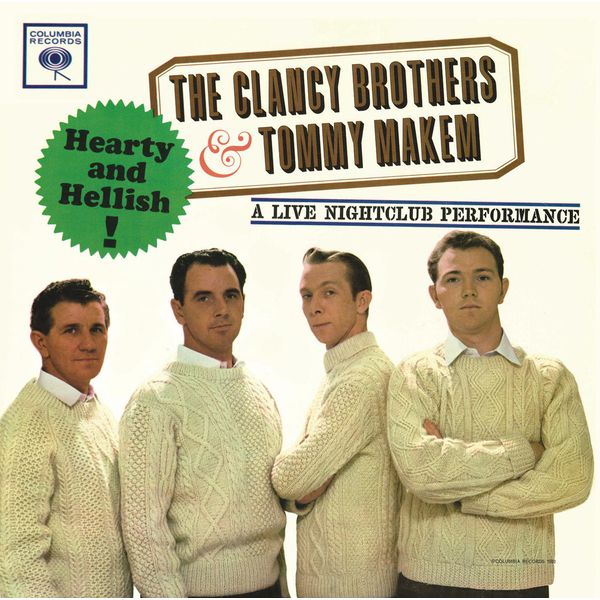 The Clancy Brothers & Tommy Makem – Hearty And Hellish: A Live Nightclub Performance (1962/2014) [Official Digital Download 24bit/96kHz]