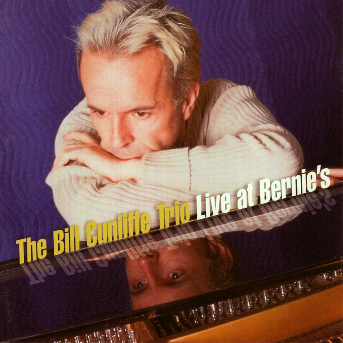 The Bill Cunliffe Trio – Live At Bernie’s (2001) DSF DSD64 + Hi-Res FLAC