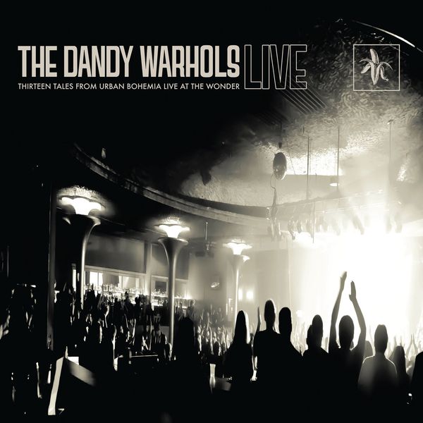 The Dandy Warhols – Thirteen Tales From Urban Bohemia Live At The Wonder (2014) [Official Digital Download 24bit/44,1kHz]