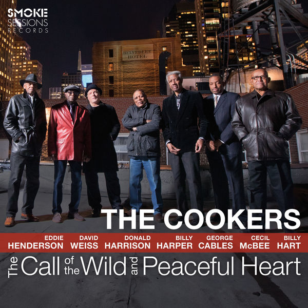 The Cookers – The Call of the Wild and Peaceful Heart (2016) [Official Digital Download 24bit/96kHz]
