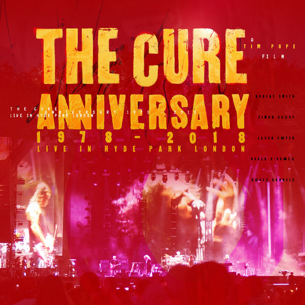The Cure – Anniversary: 1978 – 2018 Live In Hyde Park London (Live) (2019) [Official Digital Download 24bit/48kHz]