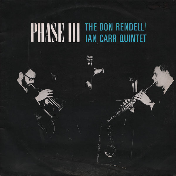 The Don Rendell / Ian Carr Quintet – Phase III (1967/2018) [Official Digital Download 24bit/96kHz]