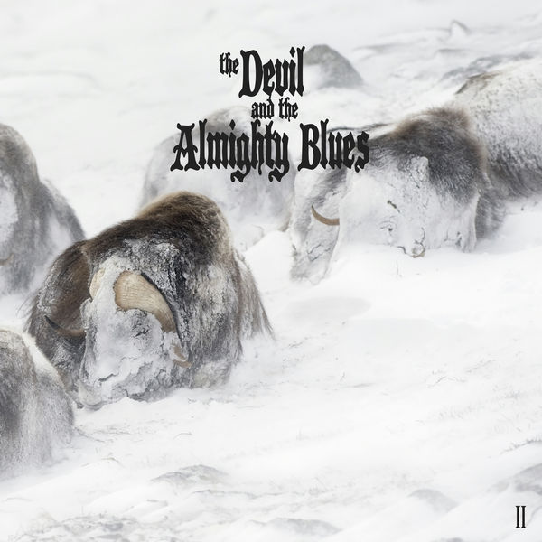 The Devil And The Almighty Blues – II (2017) [Official Digital Download 24bit/48kHz]